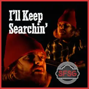 I'll Keep Searchin' (The Bigfoot Song)
