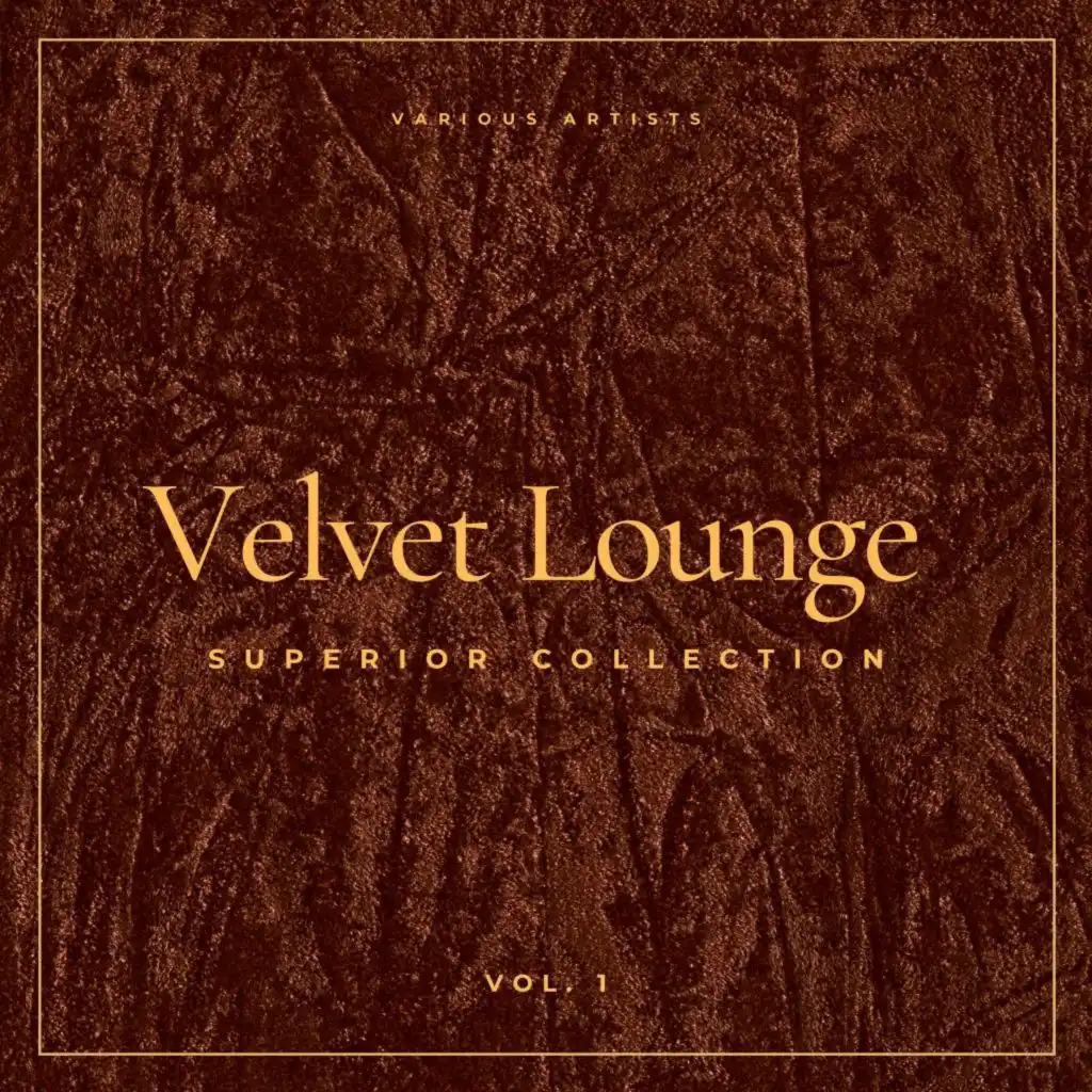 Velvet Lounge (Superior Collection), Vol. 1