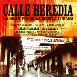 Calle Heredia. La Gran Via de la Música Cubana