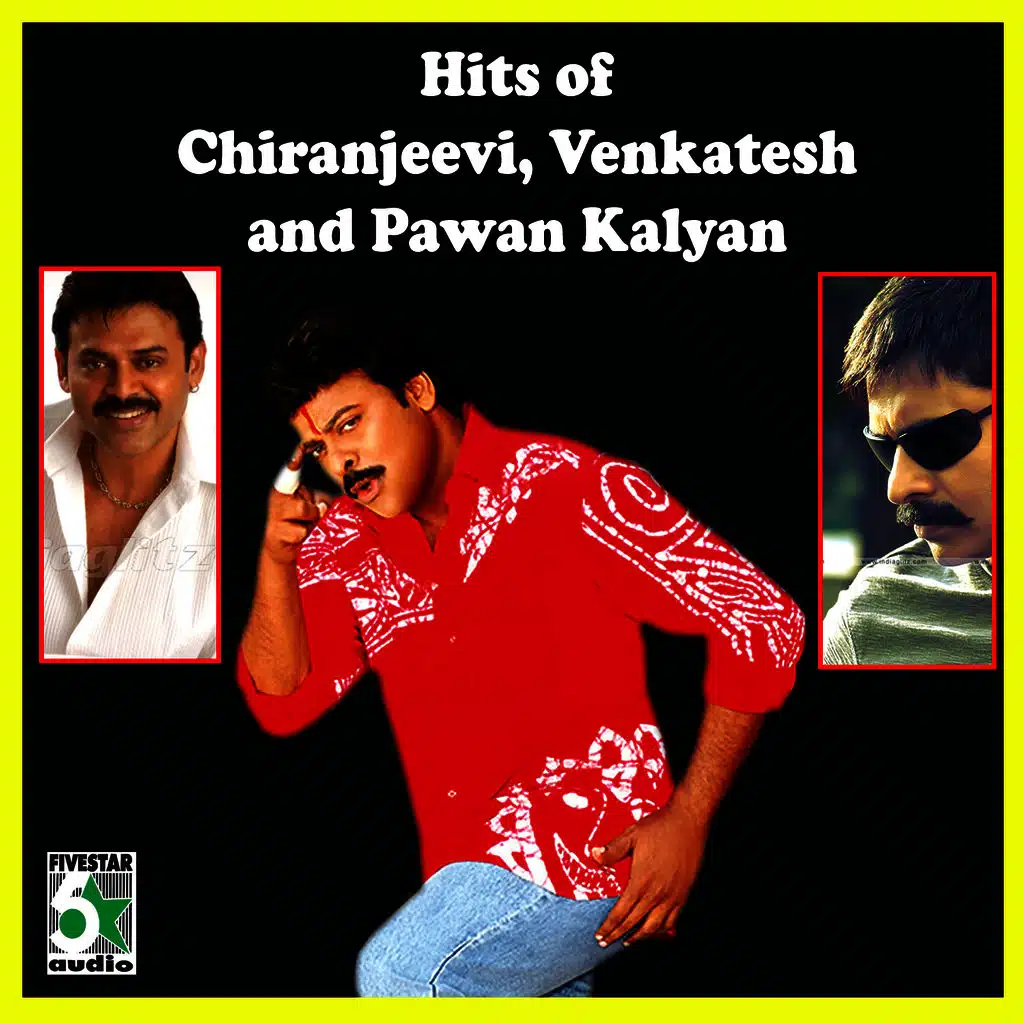 Hits of Chiranjeevi, Venkatesh and Pawan Kalyan