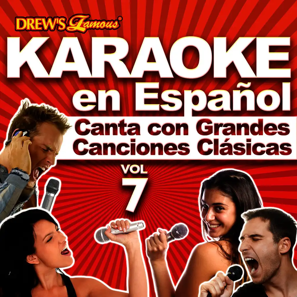 Karaoke en Español: Canta Con Grandes Canciones Clásicas, Vol. 7