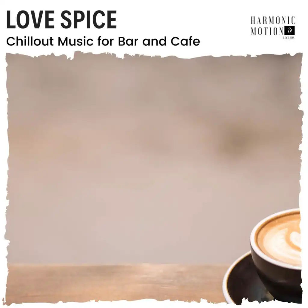 Love Spice - Chillout Music For Bar And Cafe