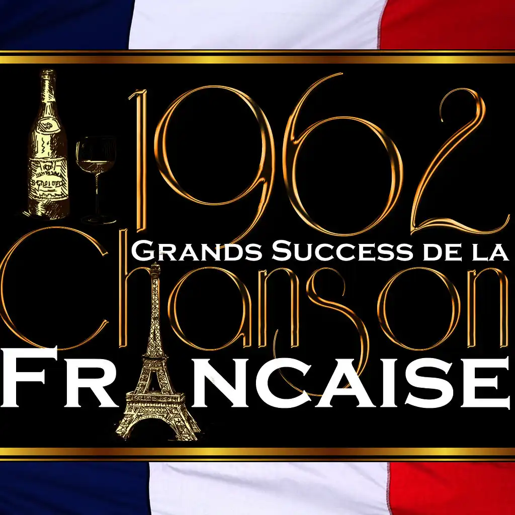 Grands Success De La Chanson Francaise 1962