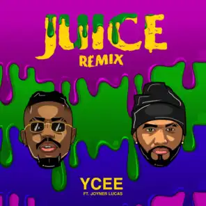 Juice Remix (feat. Joyner Lucas)