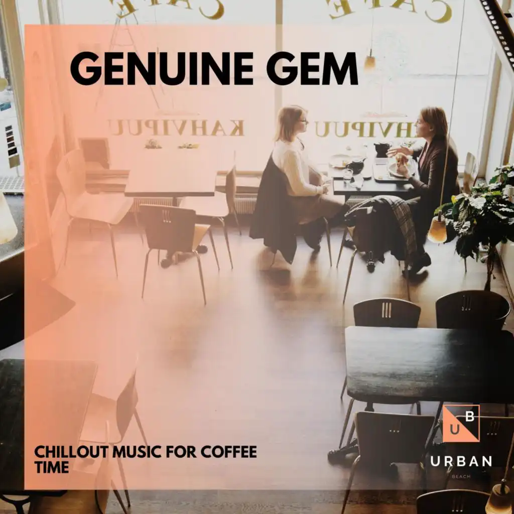 Genuine Gem - Chillout Music For Coffee Time