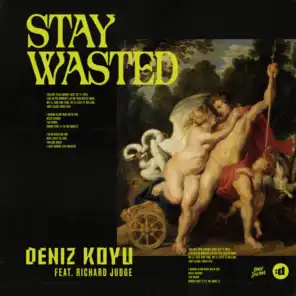 Stay Wasted (feat. Richard Judge)