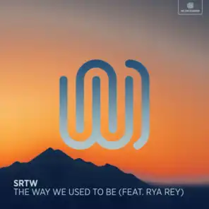 The Way We Used to Be (feat. Rya Rey)