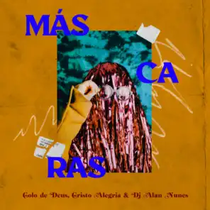Máscaras (feat. DJ Alan Nunes, Cristo Alegria & Gabriel Lourenço)
