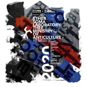 ETHER SOMA LABORATORY: Thee Ministry of Anticulture (Remixes)