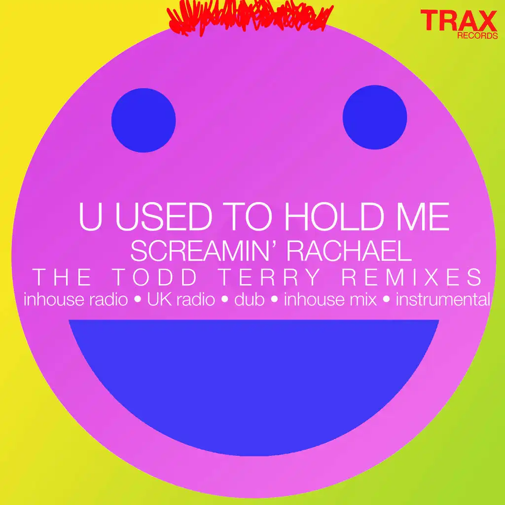 U Used to Hold Me (Todd Terry Dub)