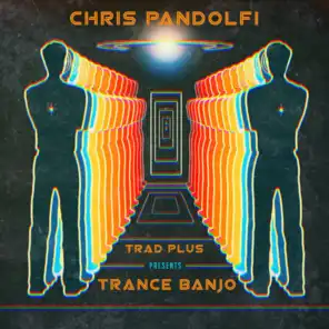 Trad Plus Presents Trance Banjo
