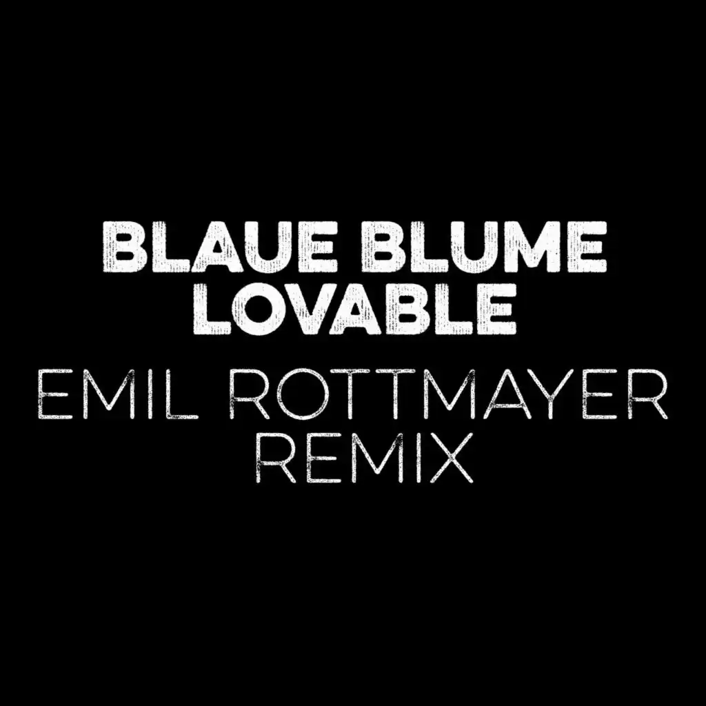 Lovable (Emil Rottmayer Remix)