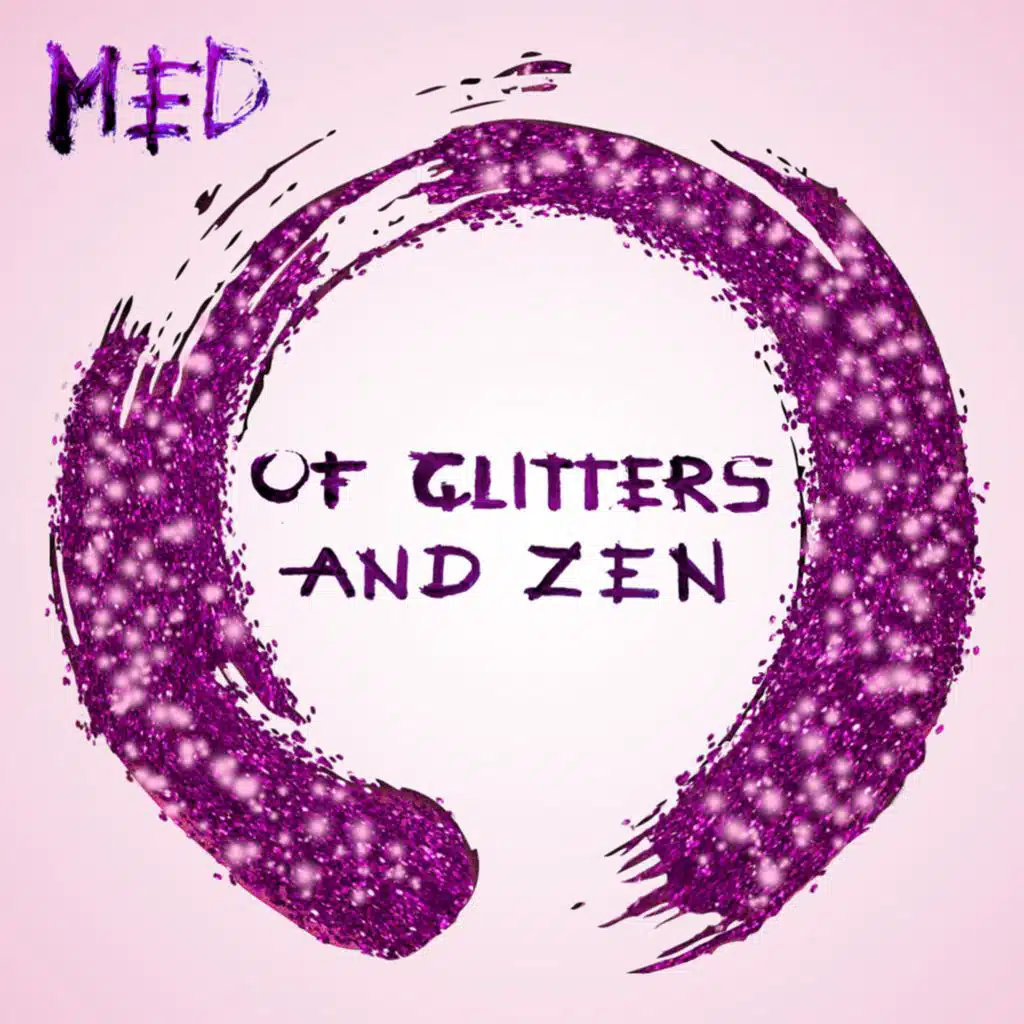Of Glitters and Zen