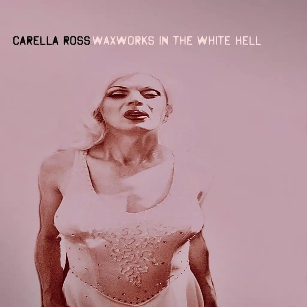 Waxworks In The White Hell