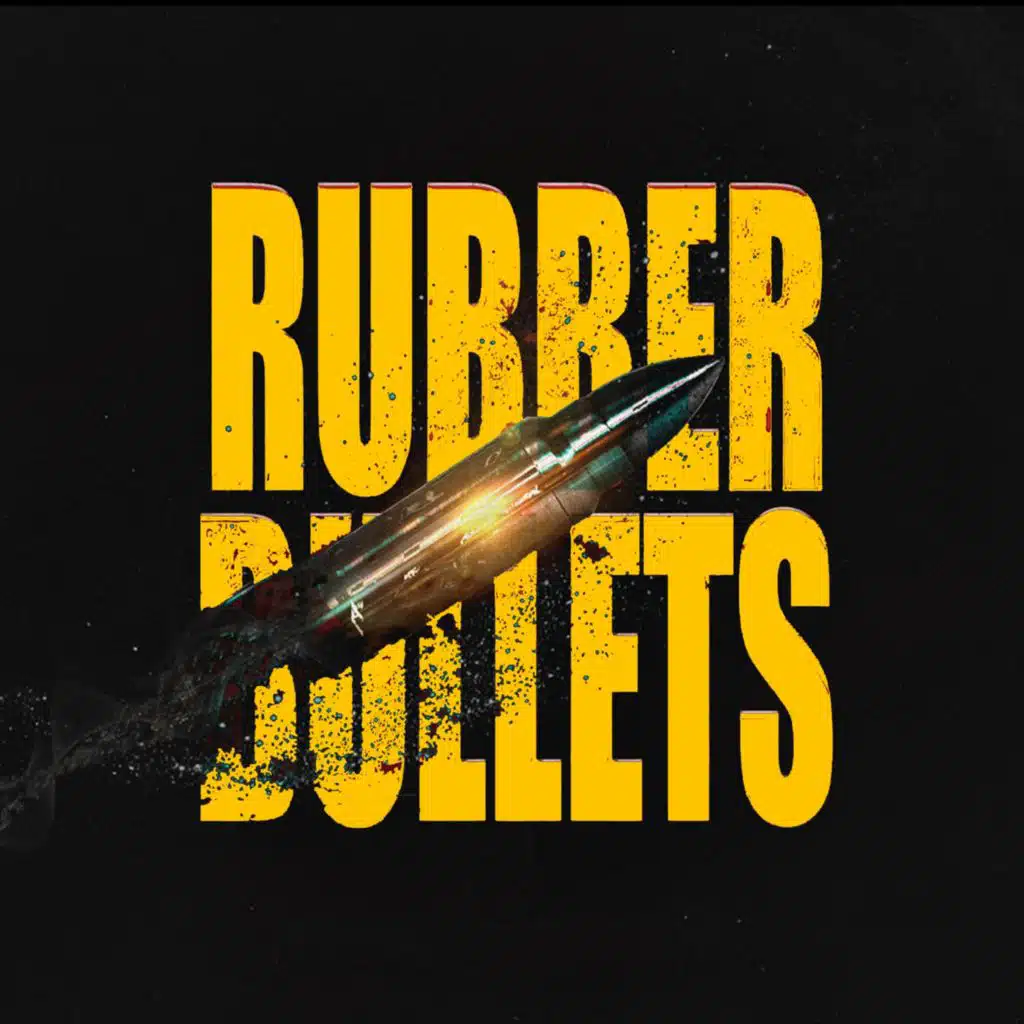 Rubber Bullets (feat. Kydd Jones)