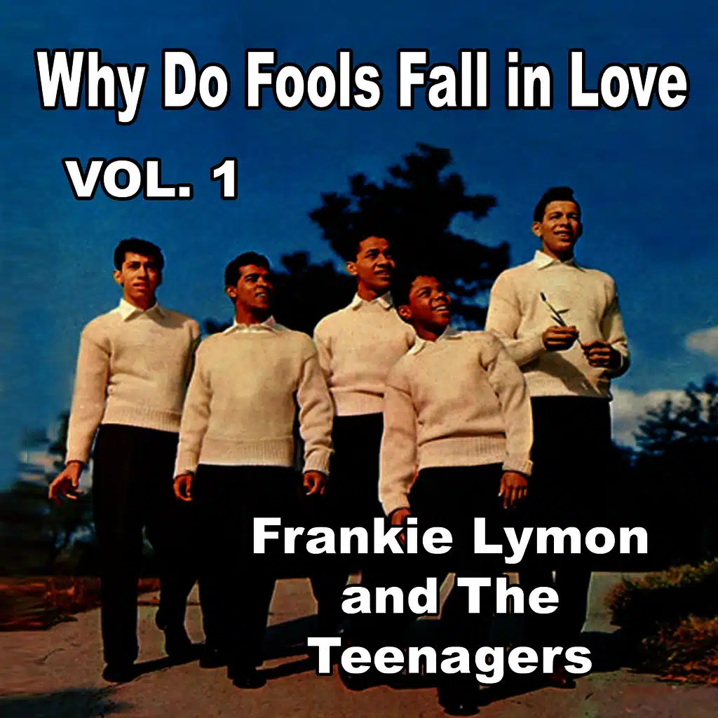 Why Do Fools Fall in Love, Vol. 1