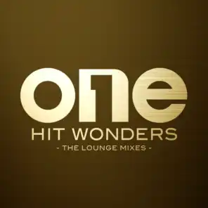 One Hit Wonders (The Lounge Mixes)