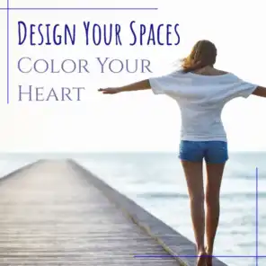 Design your Spaces Color your Heart