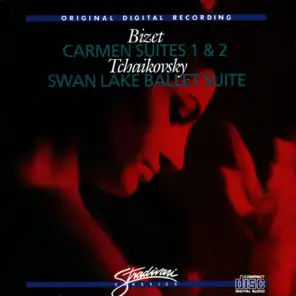 Bizet Carmen Suites 1 & 2 - Tchaikovsky Swan Lake Ballet Suite
