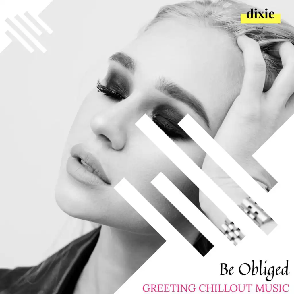 Be Obliged - Greeting Chillout Music