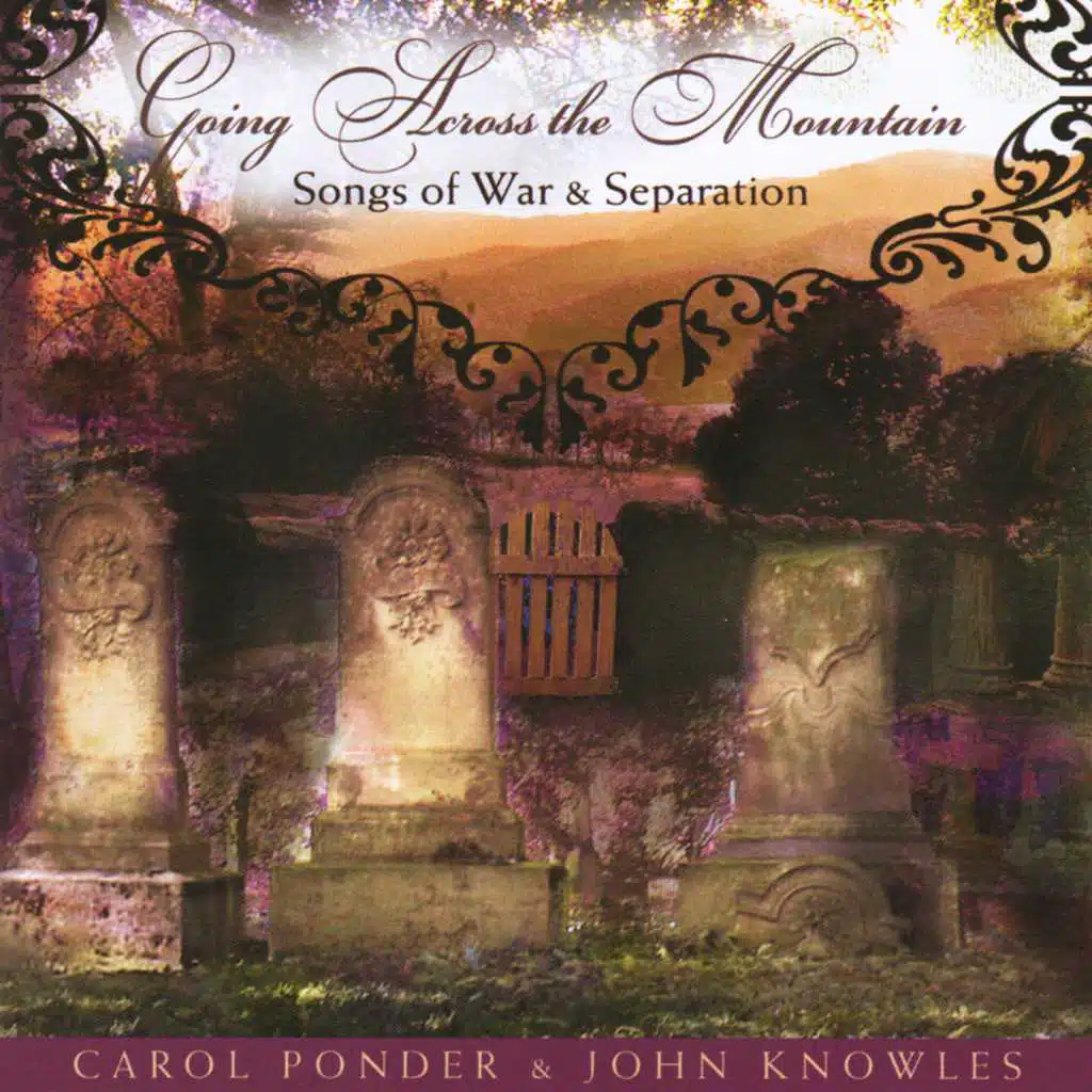 Going Across the Mountain: Songs of War & Separation