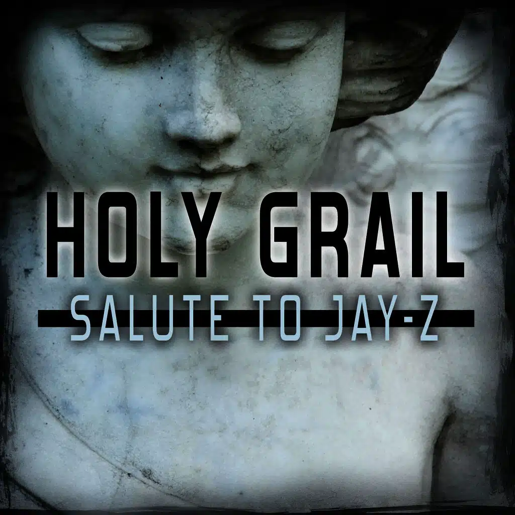 Holy Grail: Salute to Jay Z