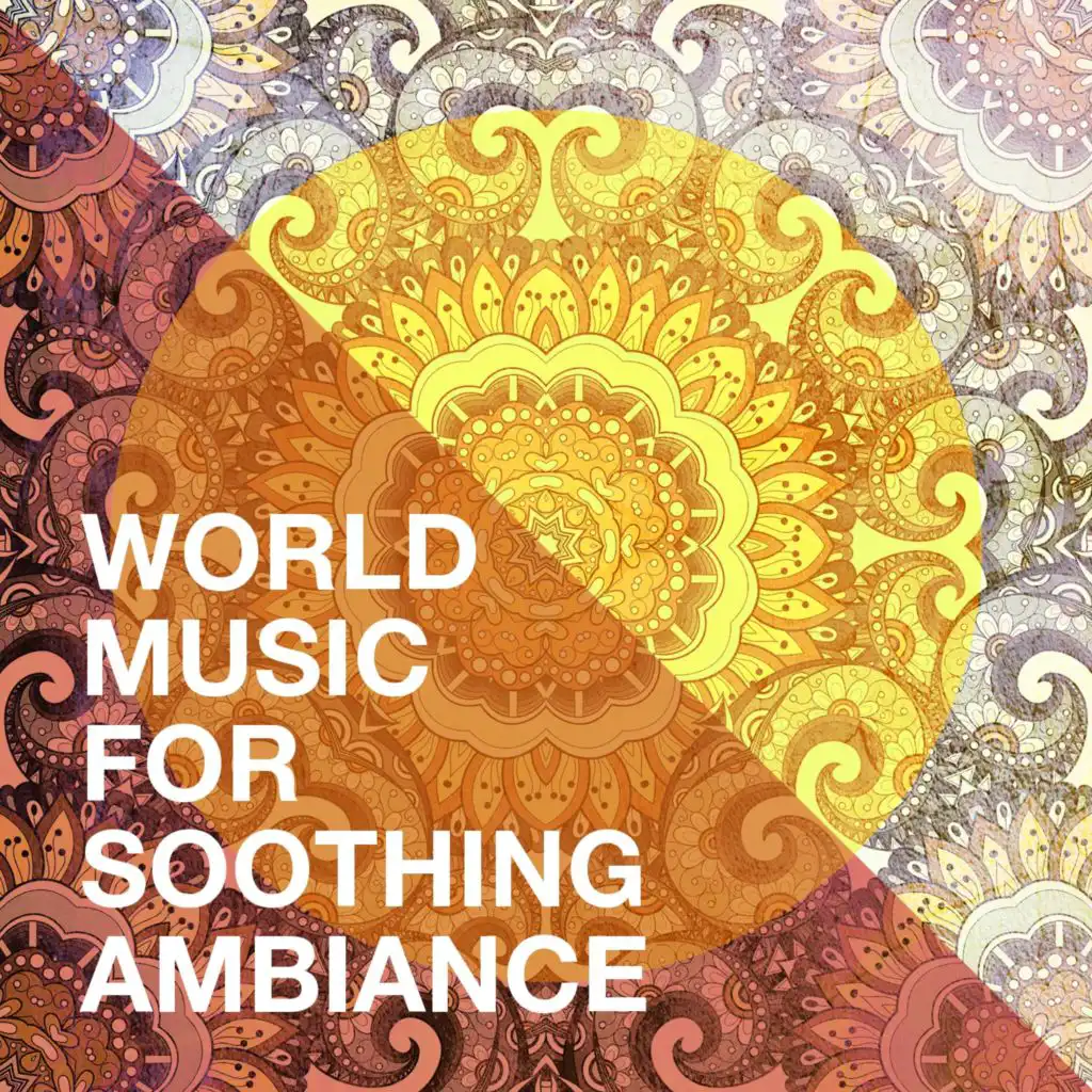 World Music for Soothing Ambiance