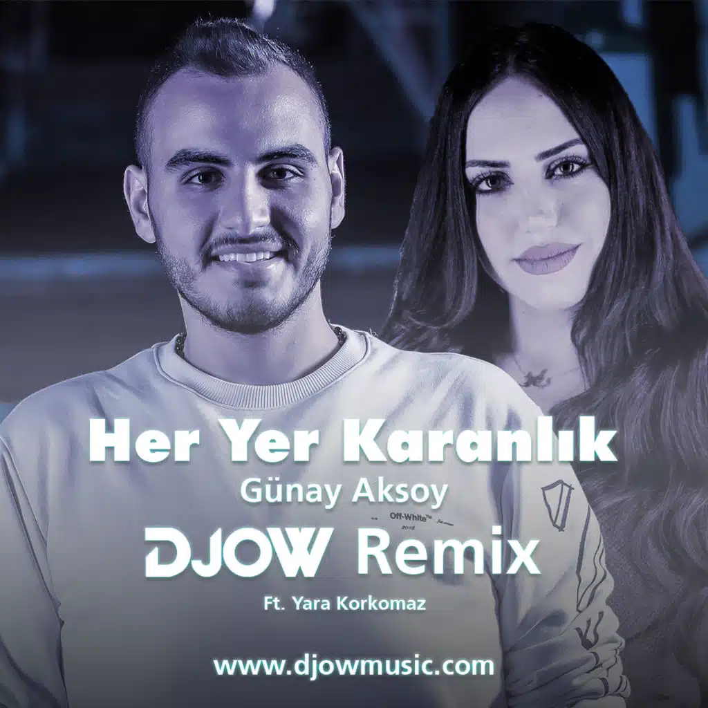 Günay Aksoy - Her Yer Karanlık ( DJOW Cover Remix 2021 ) [ Ft. Yara Korkomaz ]
