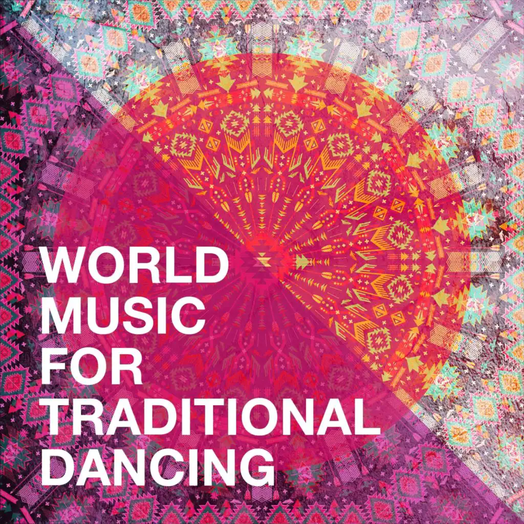 World Music for Traditional Dancing