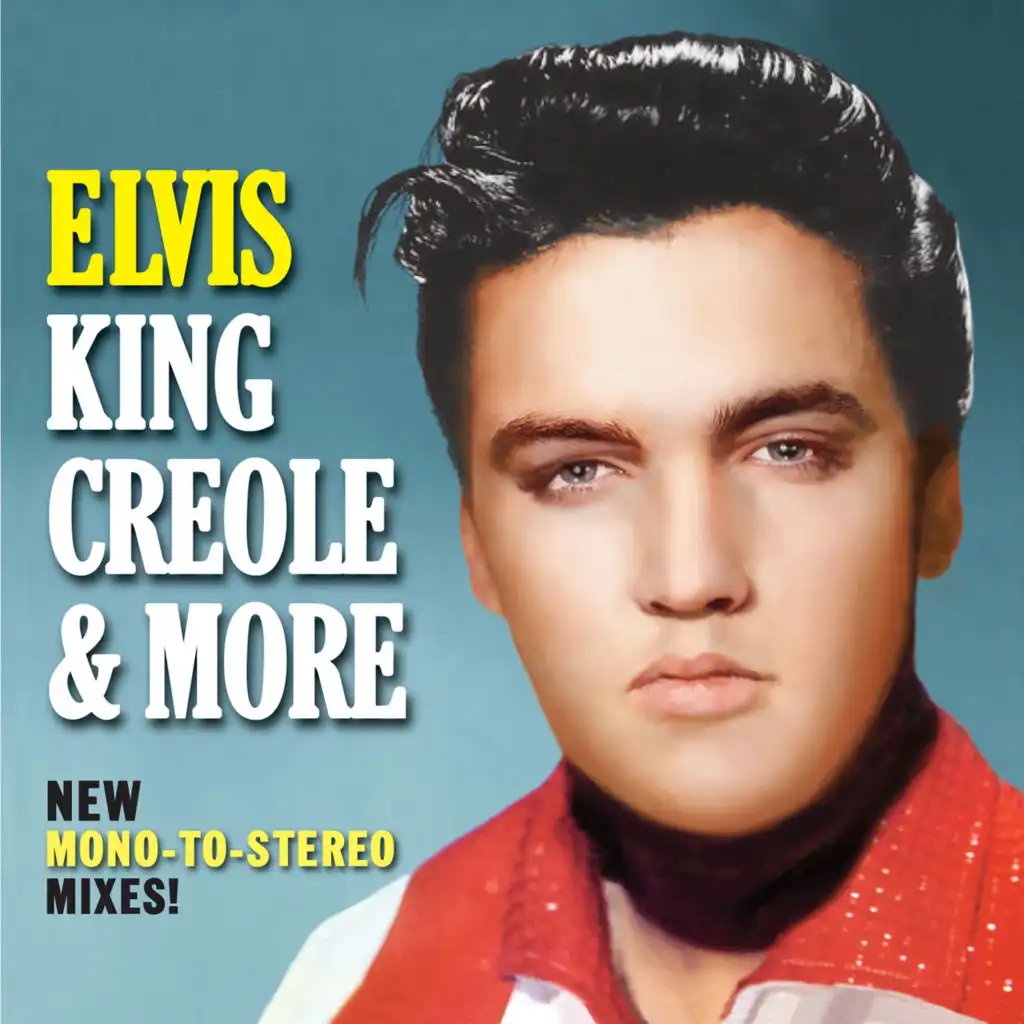 Elvis King Creole & More New mono-to-stereo mixes