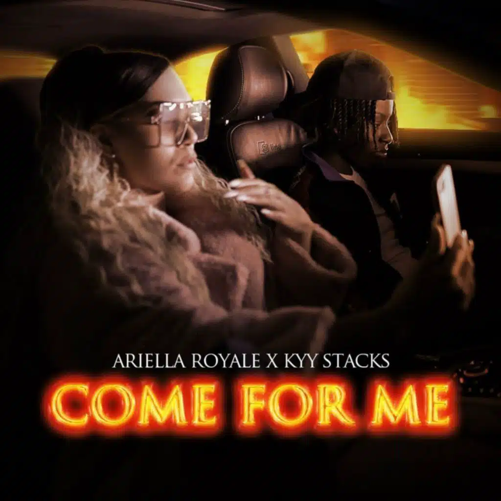 Come For Me (feat. Kyy Stacks)
