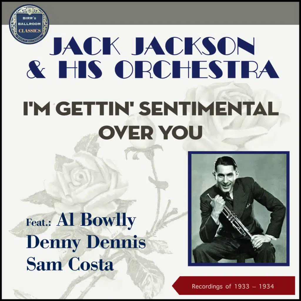 I'm Gettin' Sentimental Over You (Recordings of 1933 & 1934)