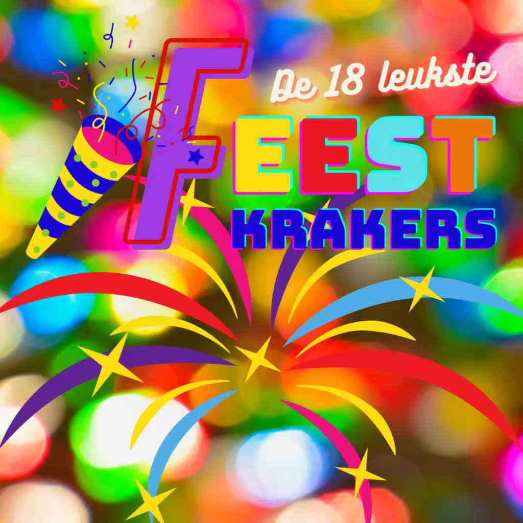 De 18 leukste Feestkrakers