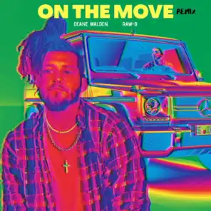 On the move (feat. Raw-B) (remix)