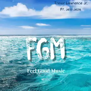 FGM (Feel Good Music) [feat. Jess Jeza]