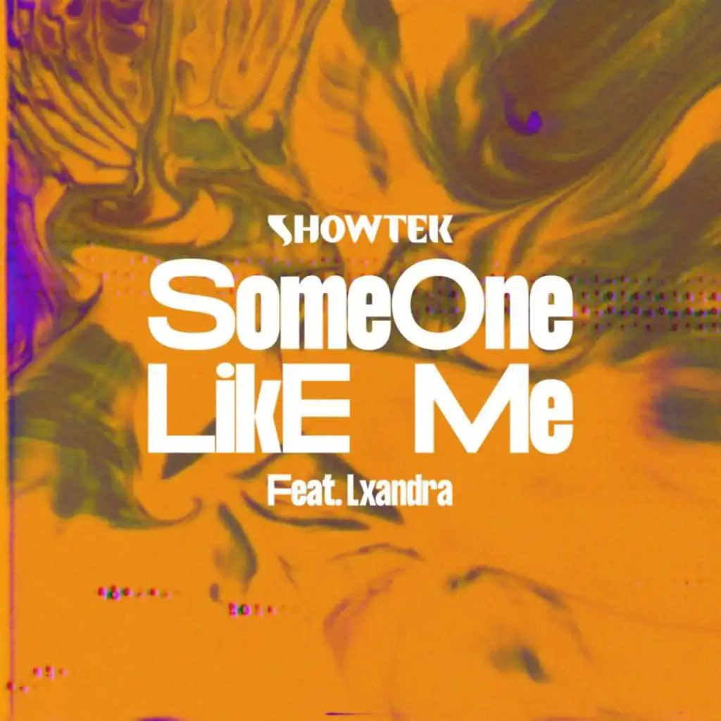 Someone Like Me (feat. Lxandra)