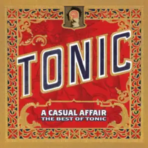 A Casual Affair - The Best Of Tonic (Deluxe Edition)