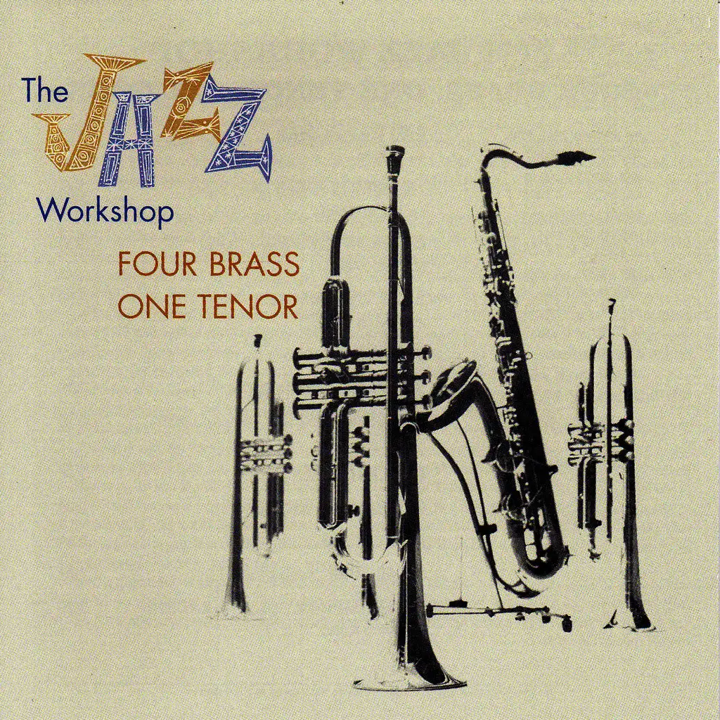 The Jazz Workshop: Four Brass, One Tenor (with Freddie Green, Dick Katz & Nick Travis)