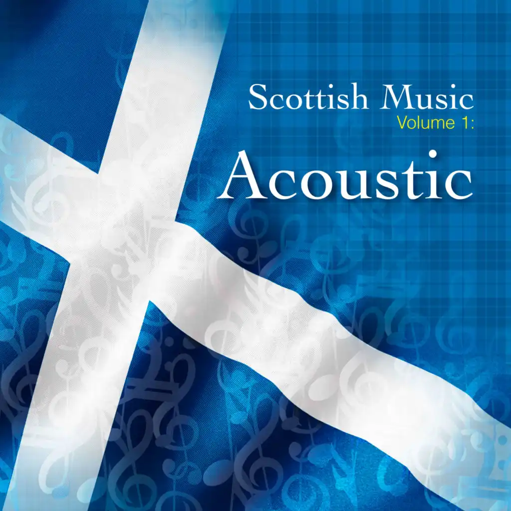 Scottish Music, Vol. 1 - Acoustic