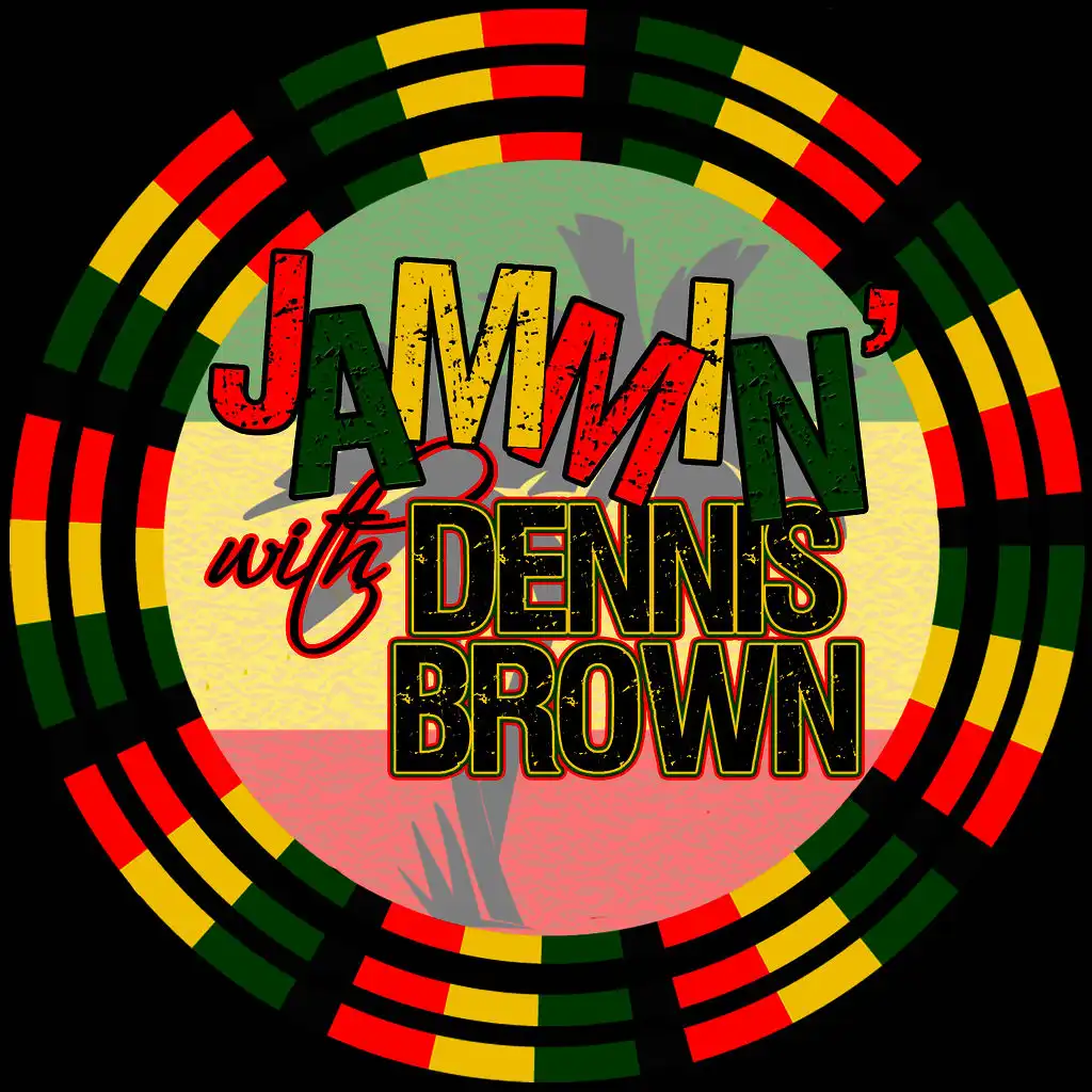 Jammin' With… Dennis Brown