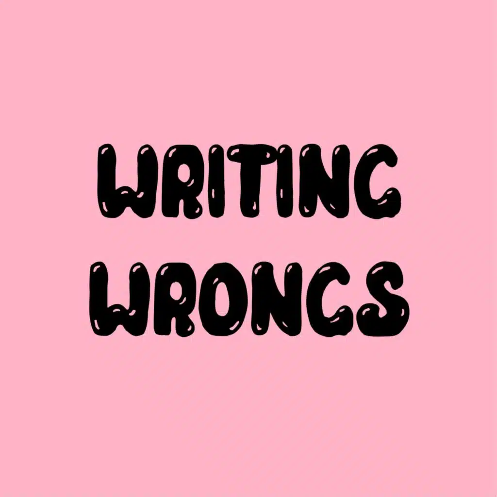 Writing Wrongs