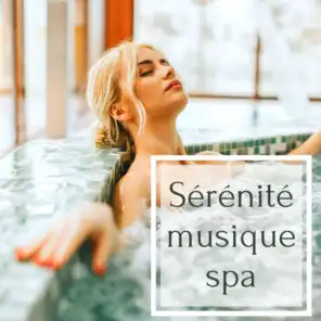 Sérénité musique spa - Douce musique massage pour soins de beauté, massage au institut de beauté