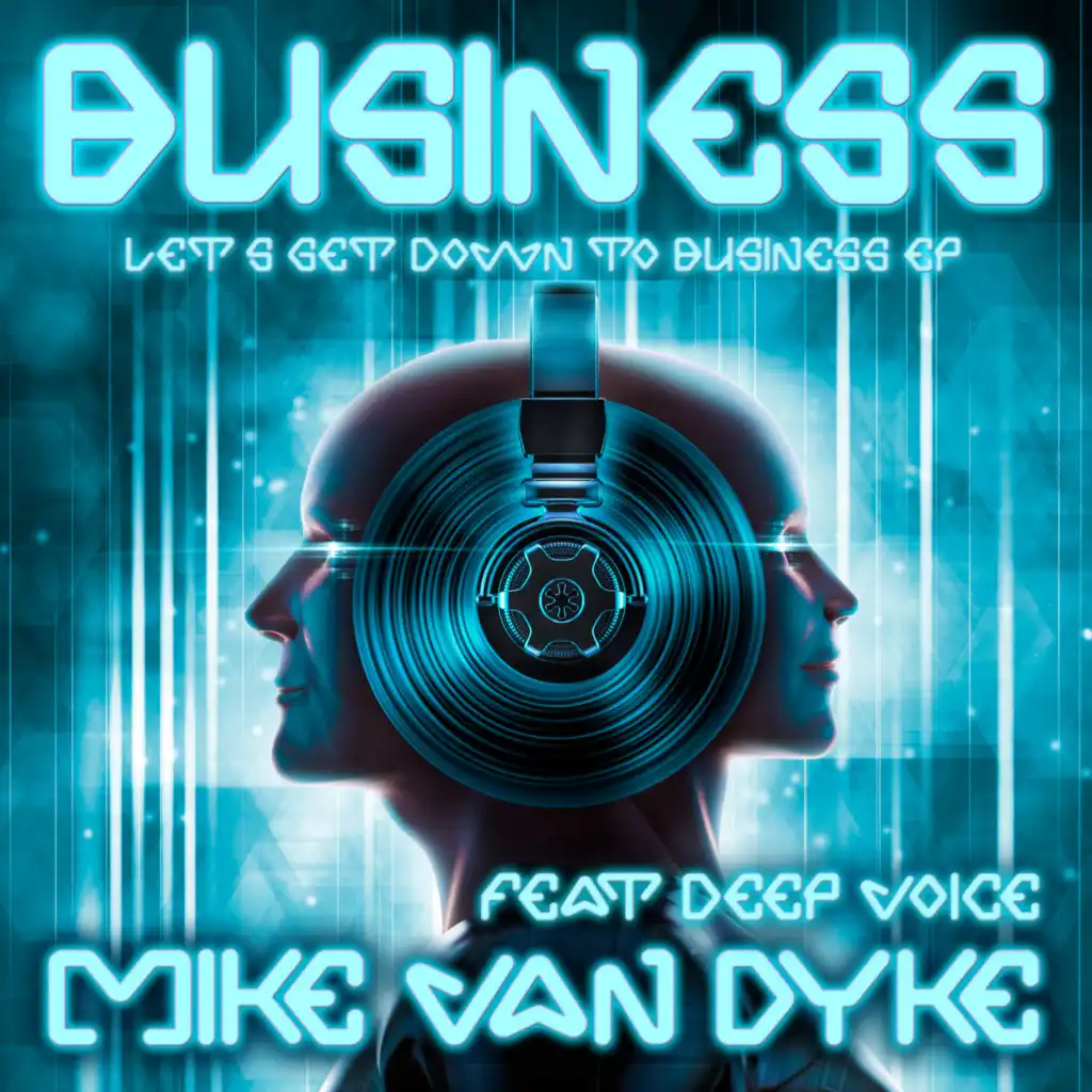 The Business (Let's Get Down to Business EP) [feat. Deep Voice]