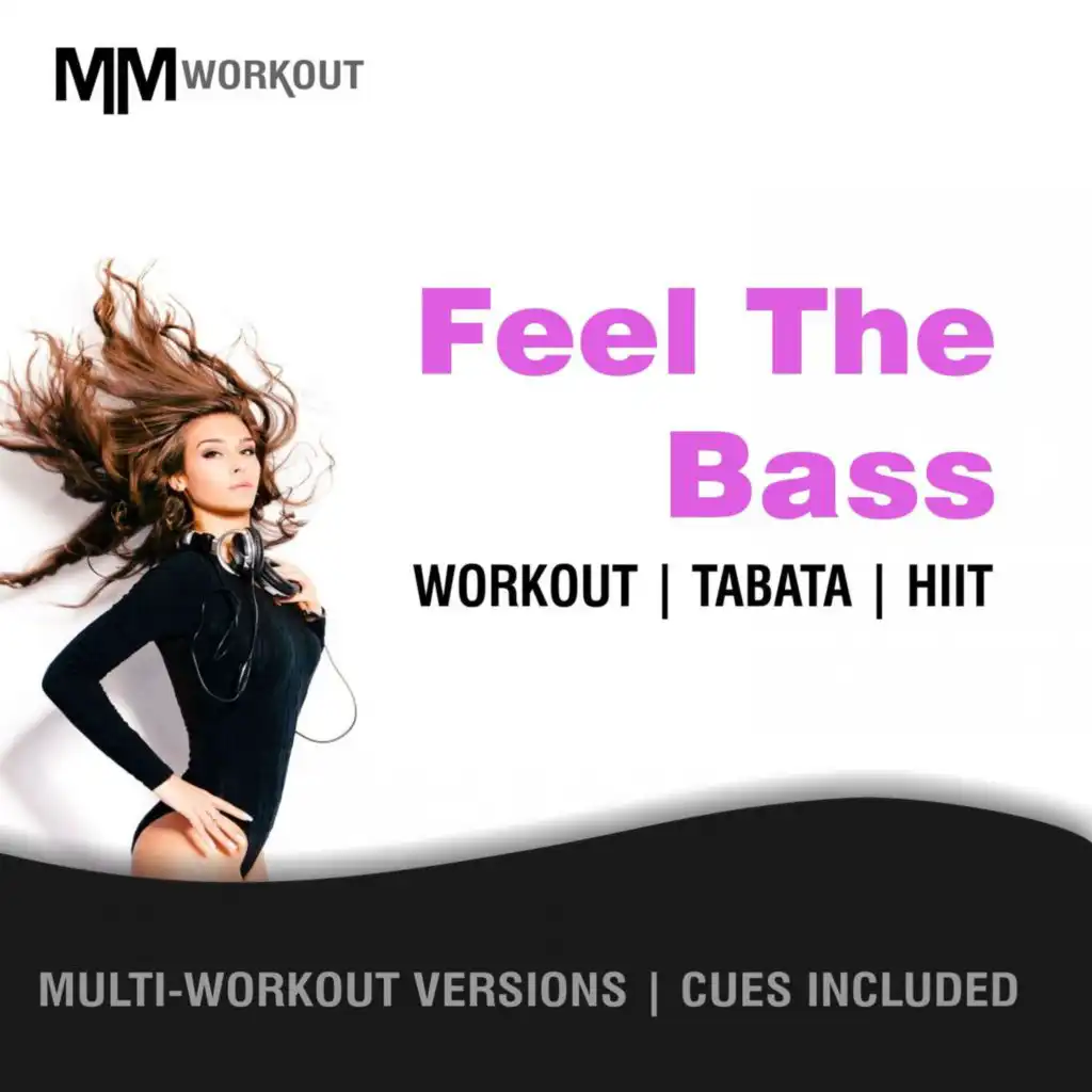 Feel The Bass (40-20 HIIT Workout Mix)