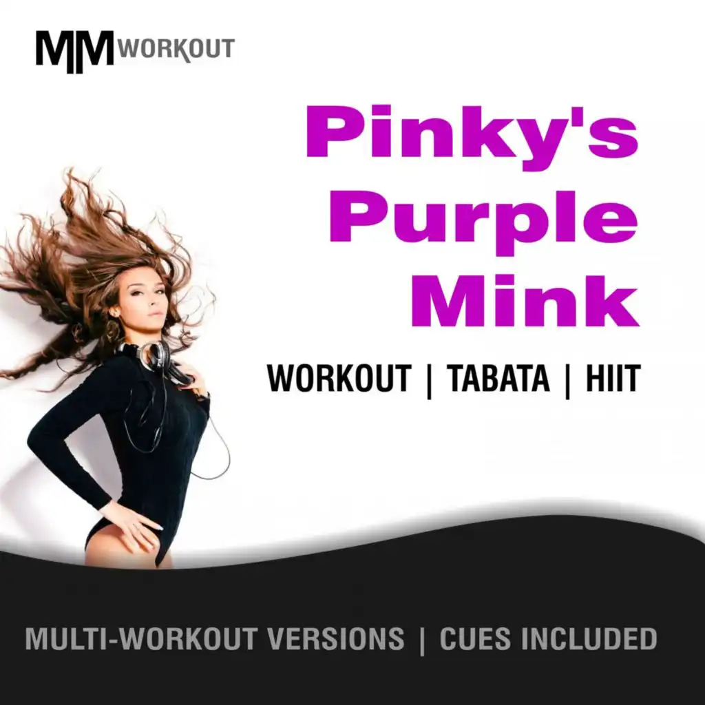 Pinky's Purple Mink, Workout Tabata HIIT (Mult-Versions, Cues Included)