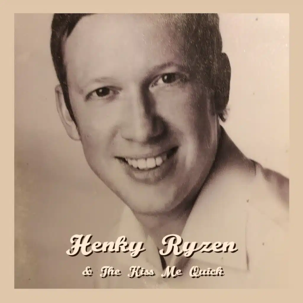 Henky Ryzen & the Kiss Me Quick