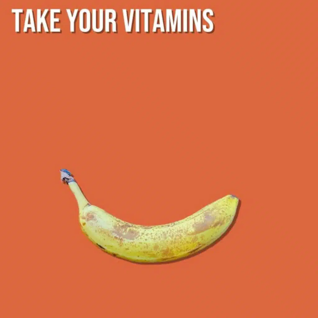 Take Your Vitamins