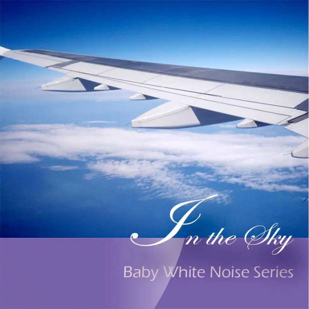 In the Sky (Baby White Noise Series)
