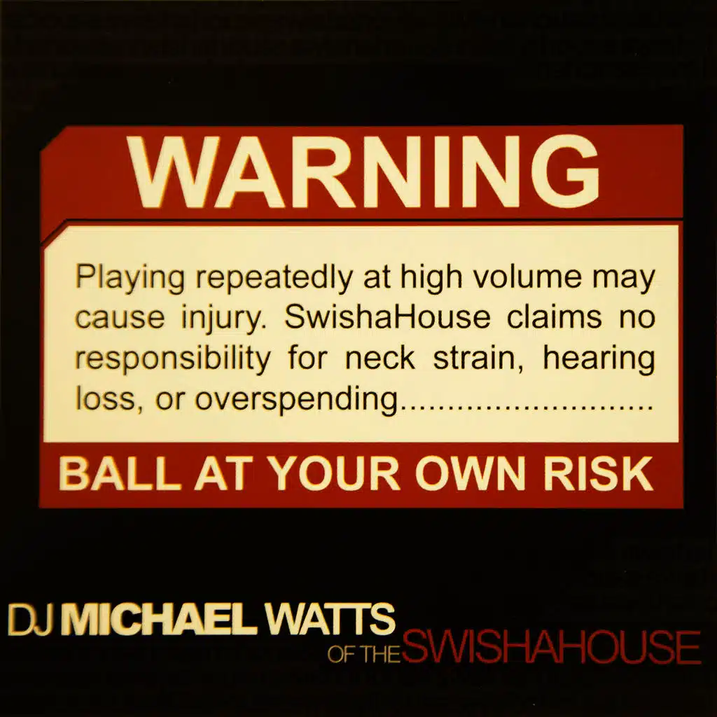 Warning! Ball at Your Own Risk