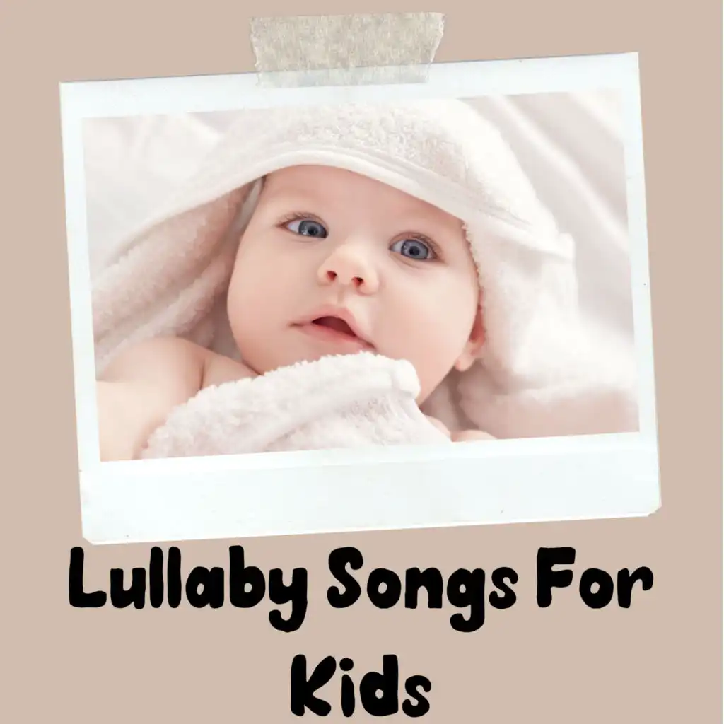 Lullaby Songs For Kids